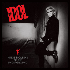 Billy Idol - Kings & Queens Of The Underground, omslag