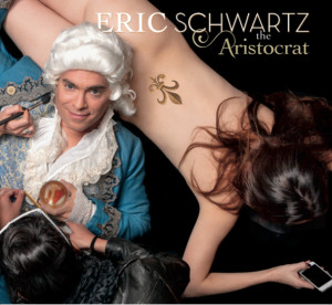 Eric Schwartz - The Aristocrat