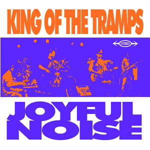 King Of The Tramps - Joyful Noise, omslag