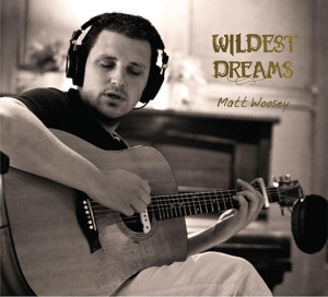 Matt Woosey - Wildest Dreams