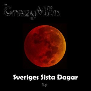 CrazyMen - Sveriges sista dagar, omslag