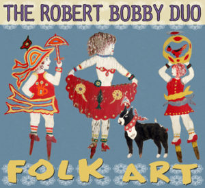 The Robert Bobby Duo - Folk Art, omslag