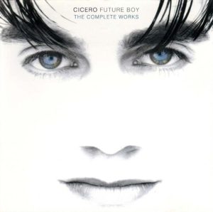 Cicero - Future Boy