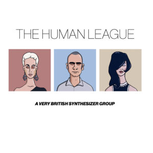 The Human League - A Very British Synthesizer Group