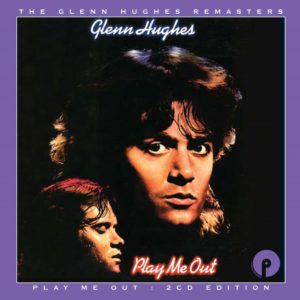 Glenn Hughes: Play Me Out