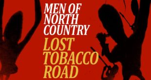 Men of North Country: Lost Tobacco Road