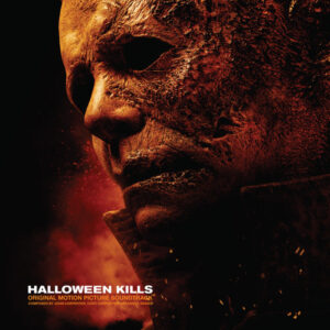 John Carpenter, Cody Carpenter & Daniel Davies - Halloween Kills