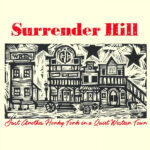 Surrender Hill - Just Another Honky Tonk In A Quiet Western Town