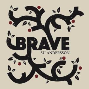 Omslag, Su Andersson - Brave