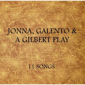 Omslag: Jonna, Galento & A Gilbert Play - 11 Songs