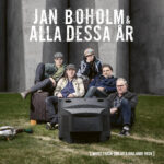 Jan Boholm & Alla Dessa År - White Trash-Biblar Och Wailande Regn