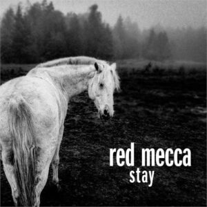 Red Mecca - Stay