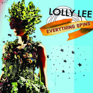 Lolly Lee - Everything Spins